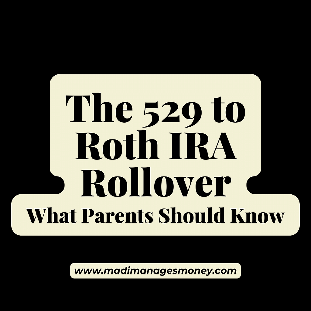 The 529 To Roth IRA Rollover | What Parents Should Know