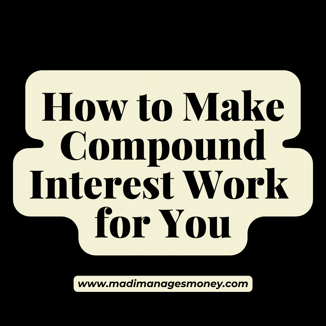how to make compound interest work for you