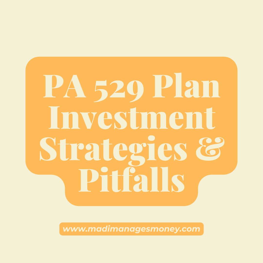 PA 529 Plan Investment Strategies & Avoidable Pitfalls